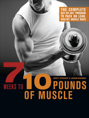 cover image of 7 Weeks to 10 Pounds of Muscle